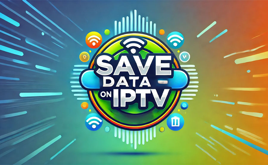 How to Reduce Data Usage While Streaming IPTV on Mobile